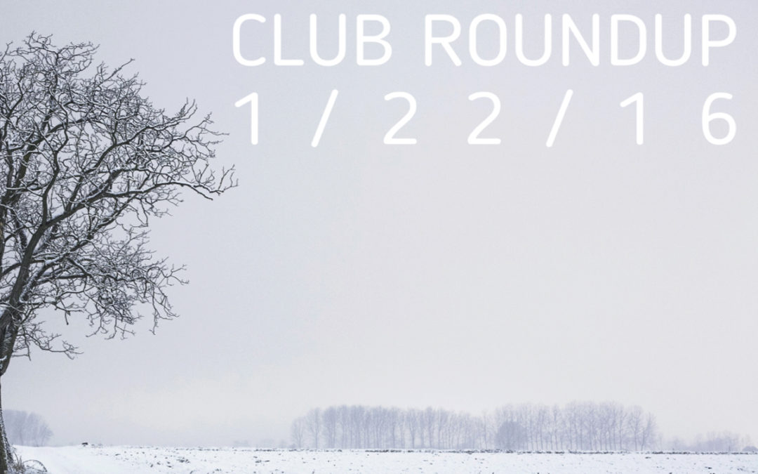 Club Roundup 1/22/16